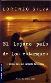 El lejano país de los estanques - Lorenzo Silva