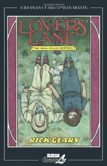 Lovers' Lane: the Hall-Mills Mystery - Rick Geary