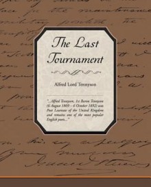 The Last Tournament - Alfred Tennyson