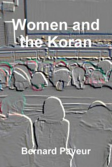 Women and the Koran - Bernard Payeur