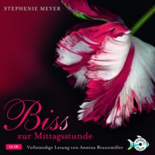 Bis(s) zur Mittagsstunde - Annina Braunmiller, Stephenie Meyer