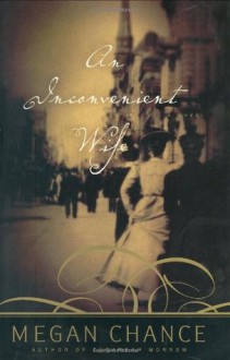 An Inconvenient Wife - Megan Chance