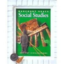 Social Studies: Ancient Civilizations - Harcourt Brace