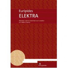 Elektra - Euripides, Hellmut Flashar