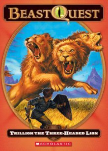 Beast Quest #12: Trillion, the Three-Headed Lion - Adam Blade