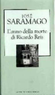 L'anno della morte di Ricardo Reis - José Saramago, Rita Desti