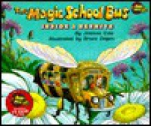 The Magic School Bus Inside A Beehive - Joanna Cole