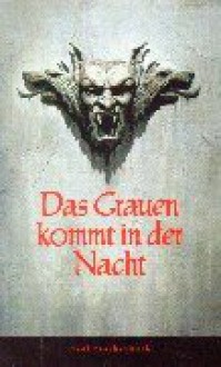 Das Grauen kommt in der Nacht - Fyodor Dostoyevsky, Mary Shelley, Bram Stoker