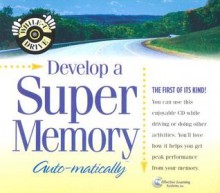 Develop A Super Memory...Auto Matically (While U Drive) - Bob Griswold, Deirdre Griswold