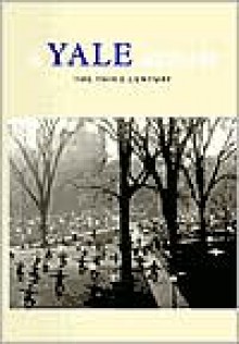 A Yale Album: The Third Century - Richard Benson, Yale University