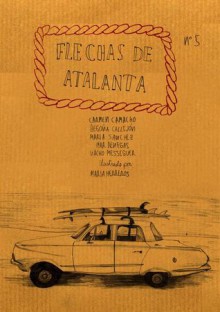 Flechas de Atalanta nº5 - Carmen Camacho, Begoña Callejón, María Mercromina, Mar Benegas, Nacho Messeguer