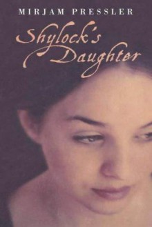 Shylock's Daughter - Mirjam Pressler