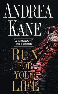 Run For Your Life - Andrea Kane