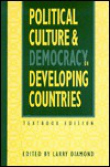 Political Culture and Democracy in Developing Countries - Larry Jay Diamond