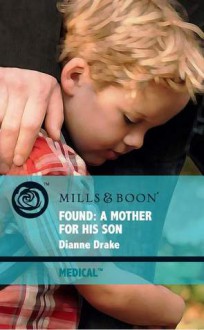 Found, a Mother for His Son - Dianne Drake