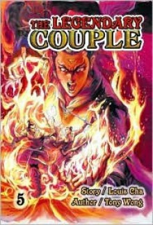 The Legendary Couple #5 [Graphic Novel] - Tony Wong, Jin Yong