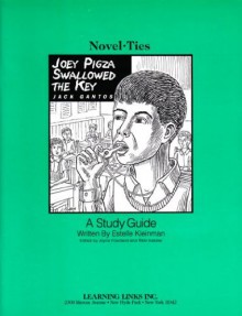 Joey Pigza Swallowed the Key: Novel-Ties Study Guides - Joyce Friedland