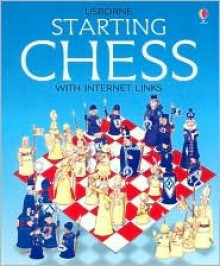 Starting Chess: With Internet Links - Harriet Castor, Cheryl Evans, Rebecca Treays, Norman Young