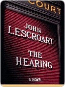 The Hearing (Dismas Hardy #7) - John Lescroart