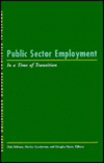 Public Sector Employment in a Time of Transition - Dale Belman, Morley Gunderson