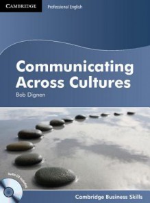 Communicating across Cultures - Bob Dignen