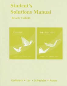 Student Solutions Manual for Calculus and Its Applications - Larry J. Goldstein, David I. Schneider, David C. Lay, Nakhle H. Asmar