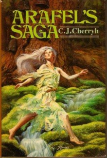 Arafel's Saga - C.J. Cherryh