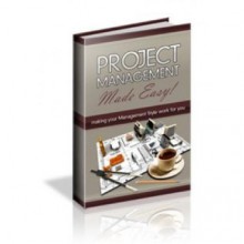 Project Management Made Easy: This book teaches you how to take a project from start to finish and using your own techniques and management style! AAA+++ - Manuel Ortiz Braschi