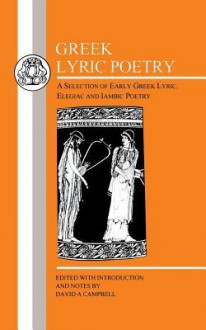 Greek Lyric Poetry - David A. Campbell