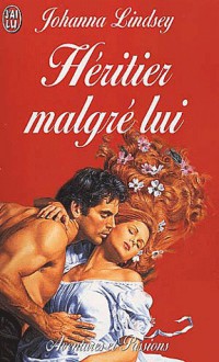 Héritier malgré lui - Johanna Lindsey