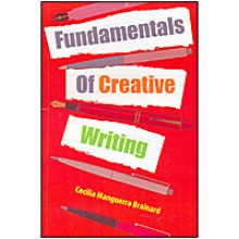 Fundamentals of Creative Writing - Cecilia Manguerra Brainard