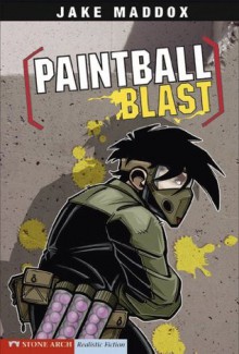 Jake Maddox: Paintball Blast: 0 (Jake Maddox Sports Stories) - Jake Maddox, Sean Tiffany