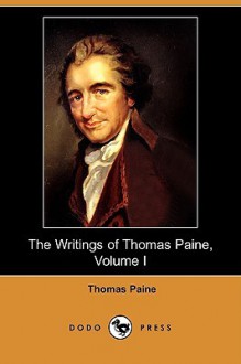 The Writings of Thomas Paine 1 1774-79 (paper) - Thomas Paine, Moncure D. Conway