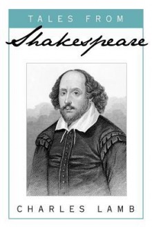 Tales from Shakespeare - Charles Lamb