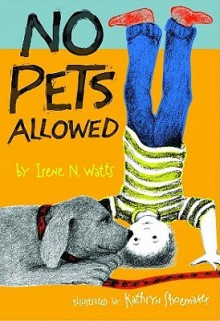 No Pets Allowed - Irene N. Watts, Kathryn Shoemaker