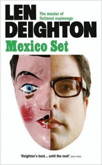 Mexico Set - Len Deighton