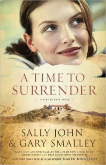 A Time to Surrender - Sally John, Gary Smalley