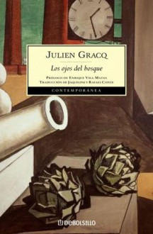 Los ojos del bosque - Julien Gracq, Rafael Conte, Jacqueline Conte