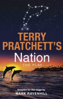 Nation: The Play - Terry Pratchett, Mark Ravenhill