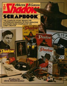 The Shadow Scrapbook - Walter B. Gibson, Anthony Tollin