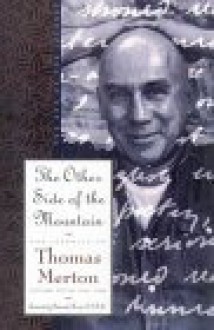 The Other Side of the Mountain: The Journals of Thomas Merton Volume 7: 1967-1968 - Thomas Merton