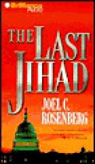 The Last Jihad (Audio) - Joel C. Rosenberg, Dick Hill