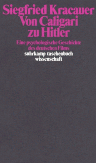 Von Caligari Zu Hitler. Eine Psychologische Geschichte Des Deutschen Films - Siegfried Kracauer