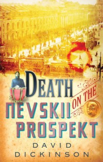 Death on the Nevskii Prospekt - David Dickinson