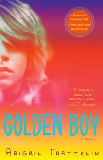 Golden Boy: A Novel - Abigail Tarttelin