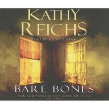 Bare Bones - Kathy Reichs