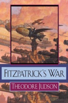 Fitzpatrick's War - Theodore Judson