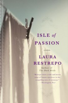 Isle of Passion - Laura Restrepo