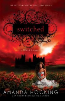 Switched (Trylle Trilogy, #1) - Amanda Hocking, Regina O'Melveny