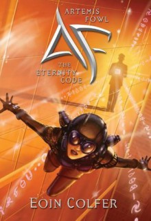 Artemis Fowl: The Eternity Code (Kindle Edition with Audio/Video) - Eoin Colfer